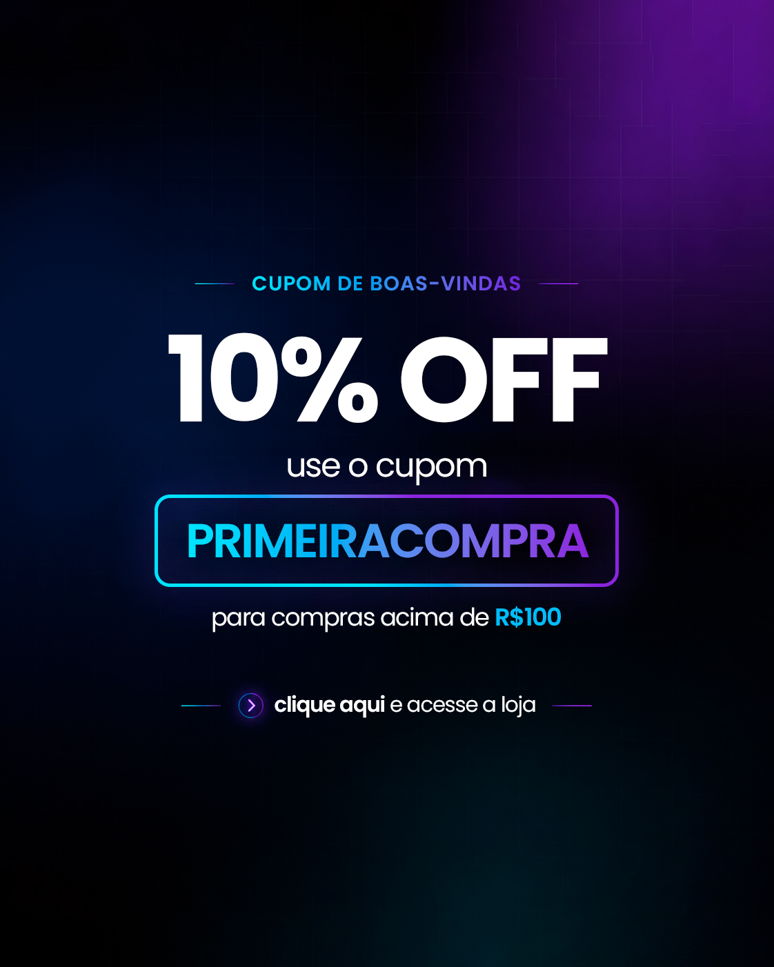 10% OFF EM TODA A LOJA